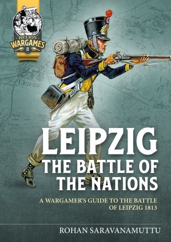 LEIPZIG THE BATTLE OF THE NATIONS