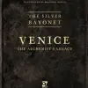Photo of The Silver Bayonet: Venice: The Alchemist's Legacy (BP1945)